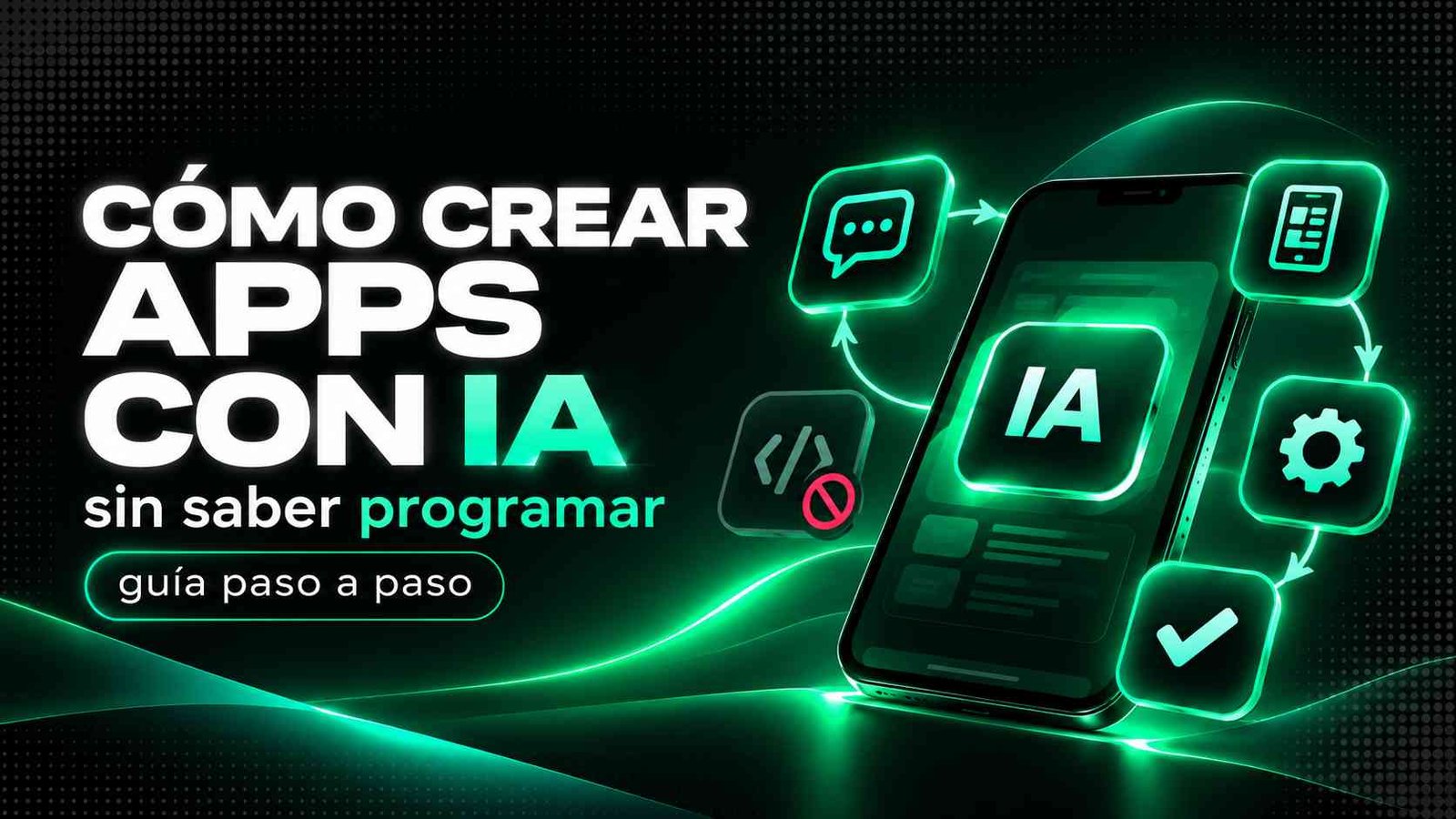Cómo crear apps con IA sin programar